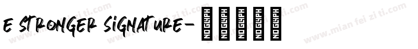e stronger signature字体转换